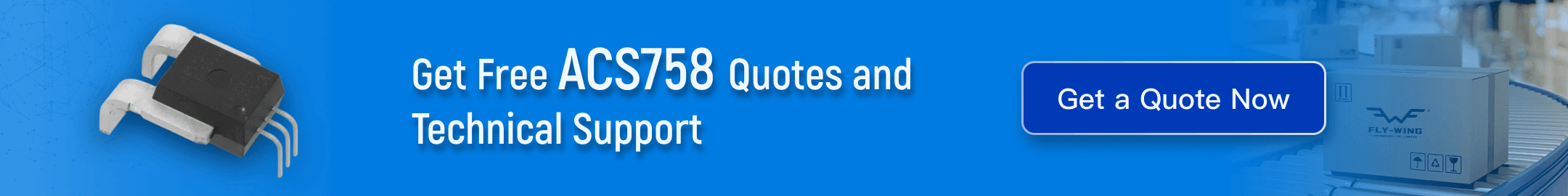 Get Free ACS758 Quotes and Technical Support