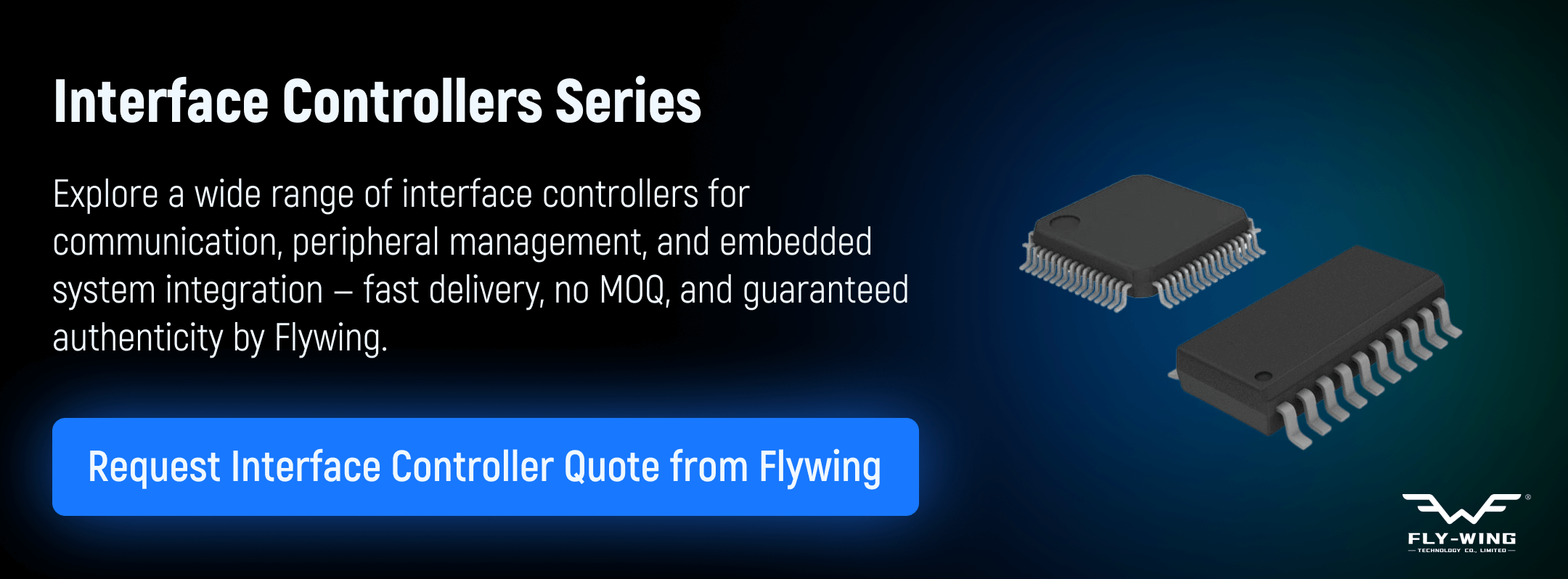 Interface controllers for communication, peripheral management, and embedded system integration, provided by Flywing.
