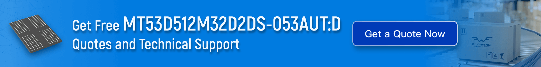 Micron MT53D512M32D2DS-053 AUT:D LPDDR4 mobile SDRAM IC – 16 Gbit 1.866 GHz specifications and technical support at Flywing