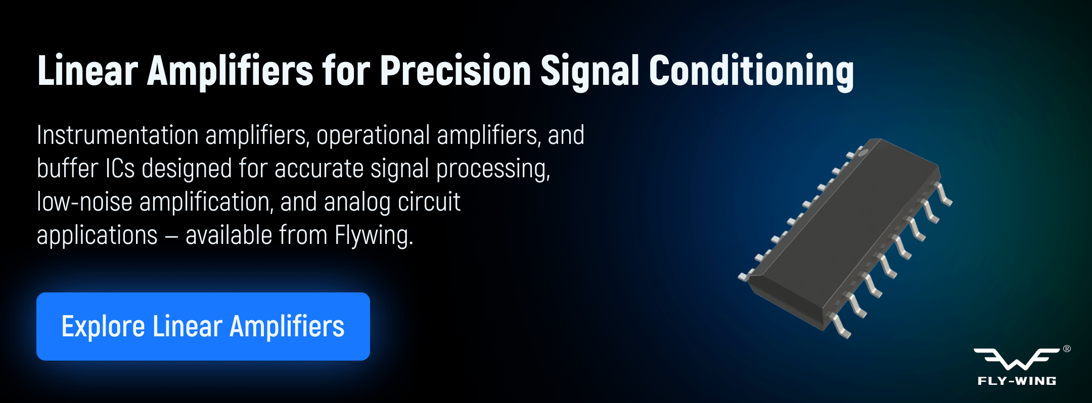 linear amplifier ICs including instrumentation amplifiers, operational amplifiers, and buffer amplifiers used for signal conditioning and analog circuit applications.