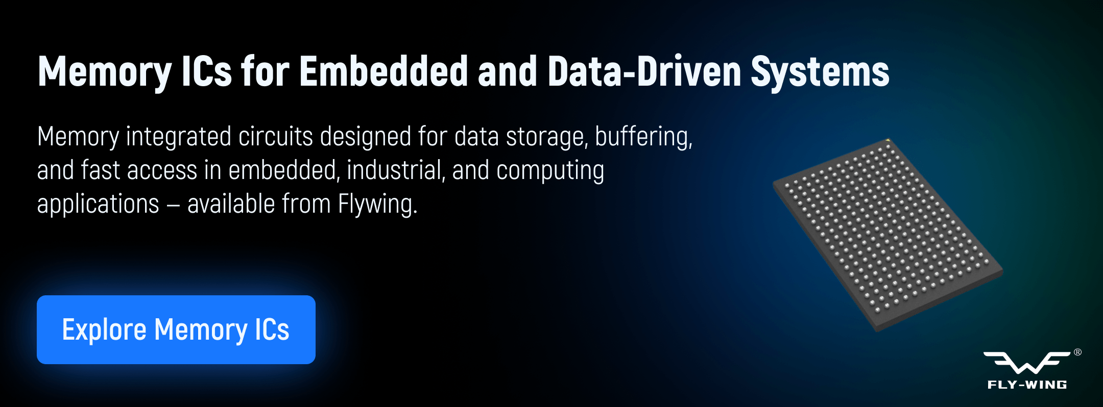 memory ICs used for data storage, buffering, and fast data access in embedded, industrial, and computing electronic systems.