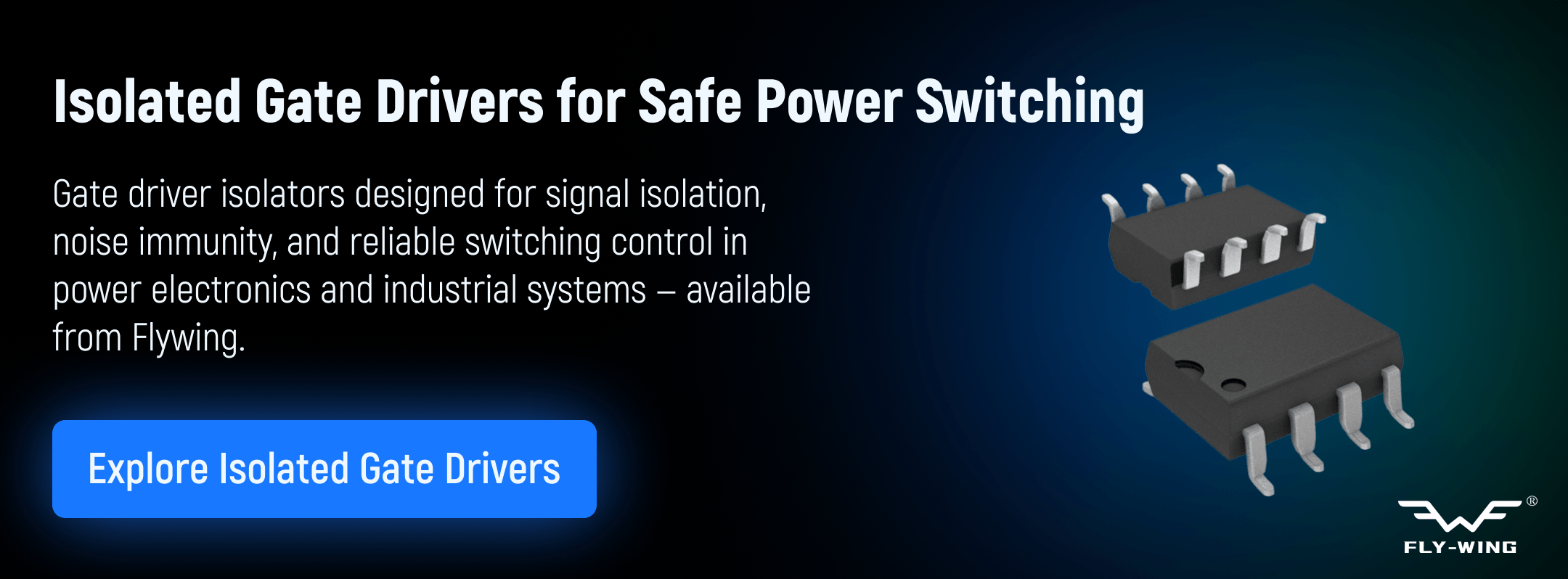 isolated gate driver ICs used for signal isolation and switching control in power electronics and industrial applications.